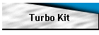 Turbo Kit